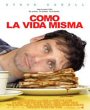 Como la vida misma